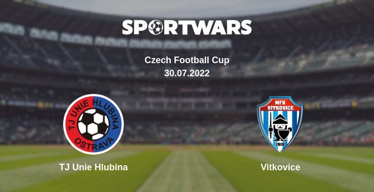 TJ Unie Hlubina — Vitkovice watch online for free 30.07.2022