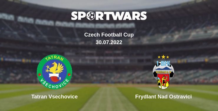 Tatran Vsechovice — Frydlant Nad Ostravici watch online for free 30.07.2022