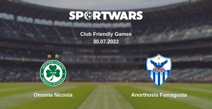 Omonia Nicosia — Anorthosis Famagusta watch online for free 30.07.2022