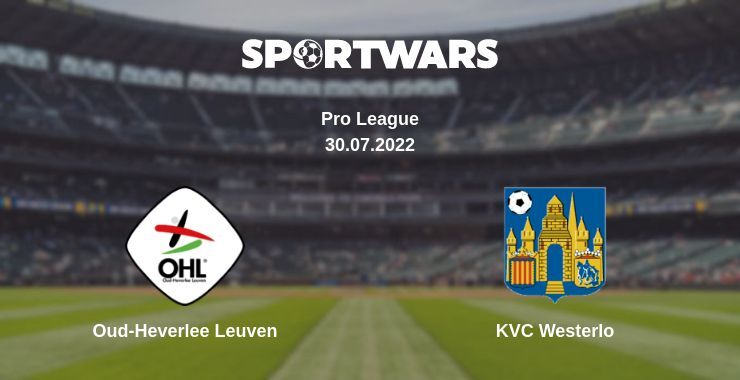 Oud-Heverlee Leuven — KVC Westerlo watch online for free 30.07.2022