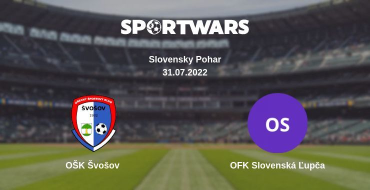 OŠK Švošov — OFK Slovenská Ľupča watch online for free 31.07.2022