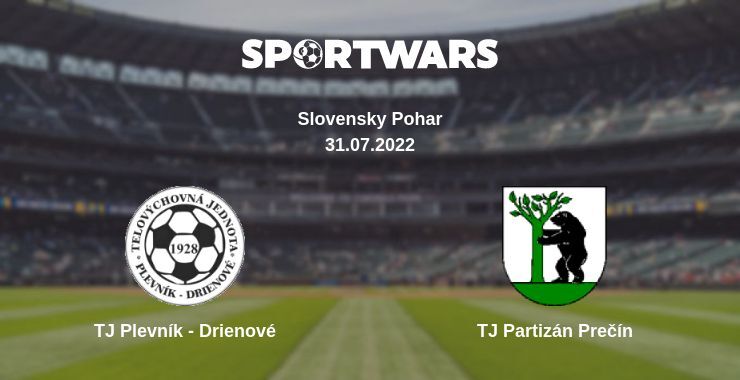 TJ Plevník - Drienové — TJ Partizán Prečín watch online for free 31.07.2022