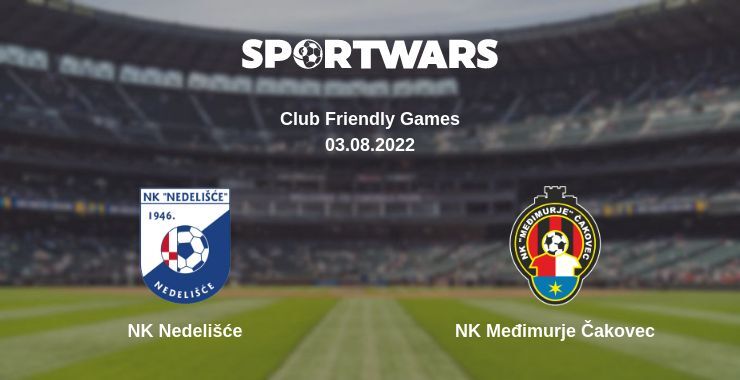 NK Nedelišće — NK Međimurje Čakovec watch online for free 03.08.2022