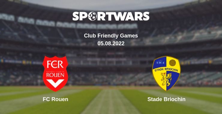 FC Rouen — Stade Briochin watch online for free 05.08.2022