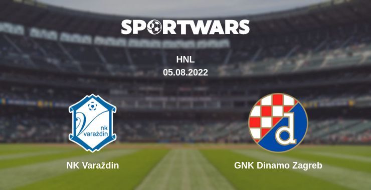 Result of the NK Varaždin — GNK Dinamo Zagreb match, 05.08.2022