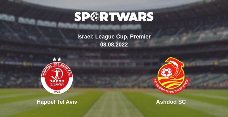 Hapoel Tel Aviv — Ashdod SC watch online for free 08.08.2022