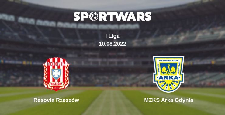 Resovia Rzeszów — MZKS Arka Gdynia watch online for free 10.08.2022