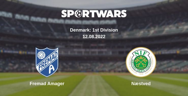 Fremad Amager — Næstved, where to watch online broadcast