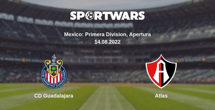 CD Guadalajara — Atlas watch online for free 14.08.2022