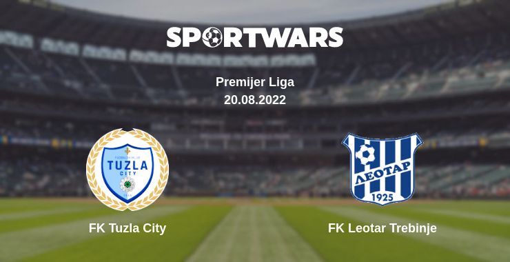 FK Tuzla City — FK Leotar Trebinje watch online for free 20.08.2022