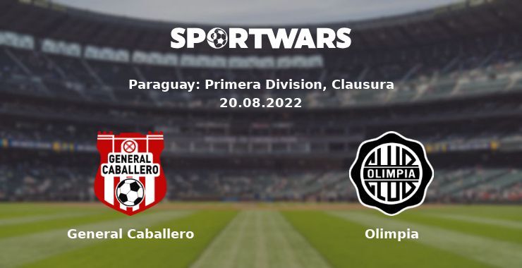 General Caballero — Olimpia watch online for free 20.08.2022