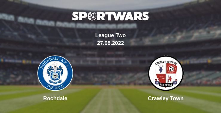 Rochdale — Crawley Town watch online for free 27.08.2022