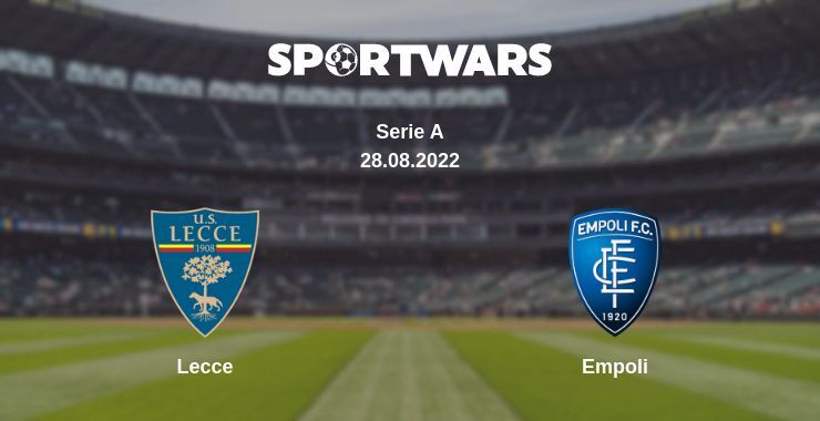 Lecce — Empoli watch online for free 28.08.2022