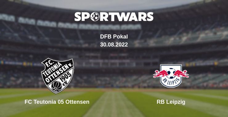 FC Teutonia 05 Ottensen — RB Leipzig watch online for free 30.08.2022