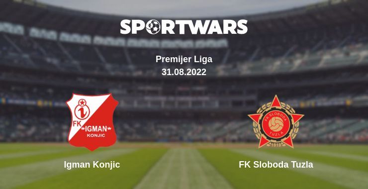 Igman Konjic — FK Sloboda Tuzla watch online for free 31.08.2022