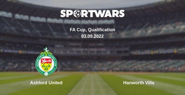 Ashford United — Hanworth Villa watch online for free 03.09.2022