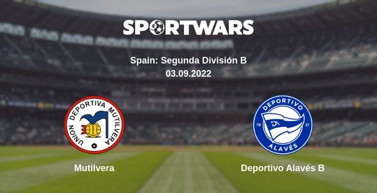 Mutilvera — Deportivo Alavés B watch online for free 03.09.2022