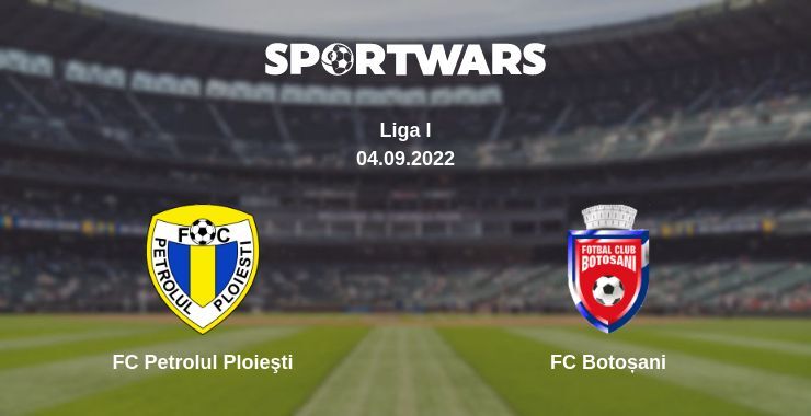 FC Petrolul Ploieşti — FC Botoșani watch online for free 04.09.2022