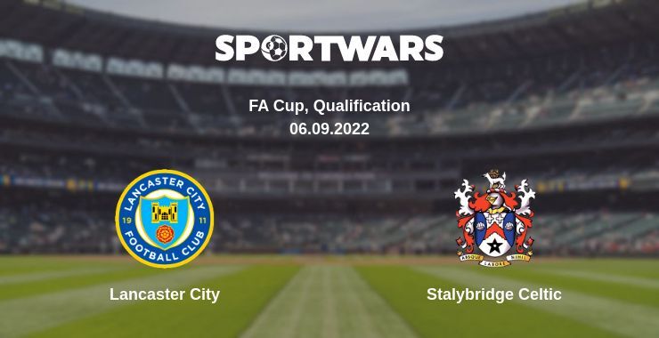 Lancaster City — Stalybridge Celtic watch online for free 06.09.2022