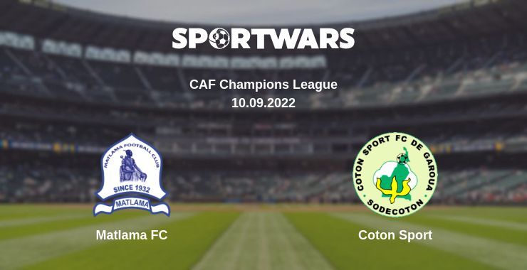 Matlama FC — Coton Sport watch online for free 10.09.2022