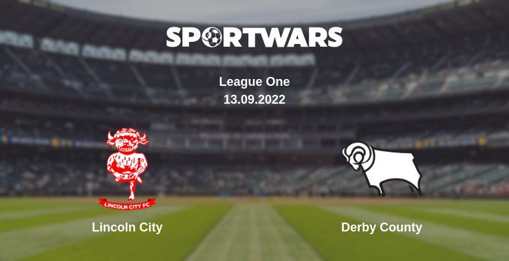 Lincoln City — Derby County, where to watch online broadcast, 13.09.2022