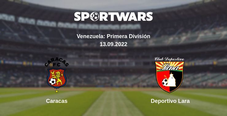 Caracas — Deportivo Lara watch online for free 13.09.2022