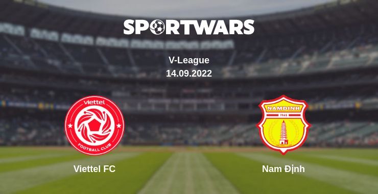 Viettel FC — Nam Định watch online for free 14.09.2022