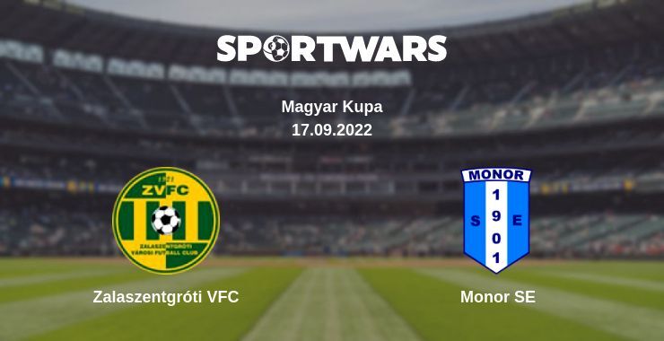 Zalaszentgróti VFC — Monor SE watch online for free 17.09.2022