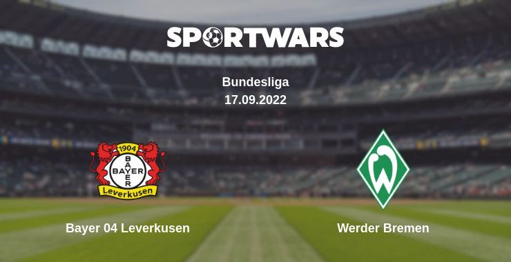 Bayer 04 Leverkusen — Werder Bremen watch online for free 17.09.2022