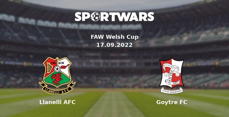 Llanelli AFC — Goytre FC watch online for free 17.09.2022