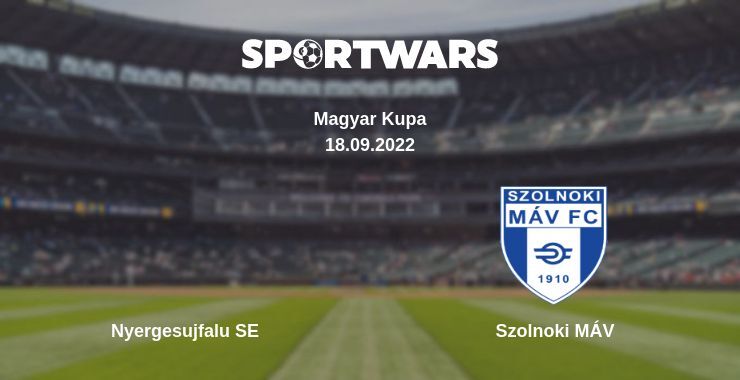 Nyergesujfalu SE — Szolnoki MÁV watch online for free 18.09.2022