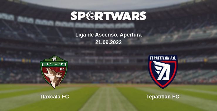 Tlaxcala FC — Tepatitlán FC watch online for free 21.09.2022