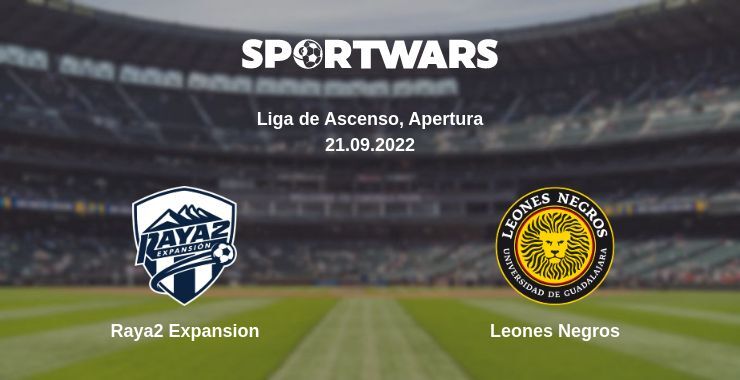 Raya2 Expansion — Leones Negros watch online for free 21.09.2022