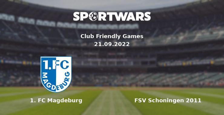 1. FC Magdeburg — FSV Schoningen 2011, where to watch online broadcast