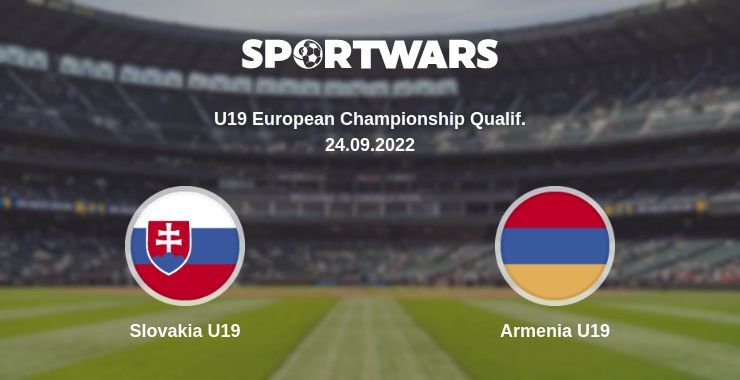 Slovakia U19 — Armenia U19 watch online for free 24.09.2022