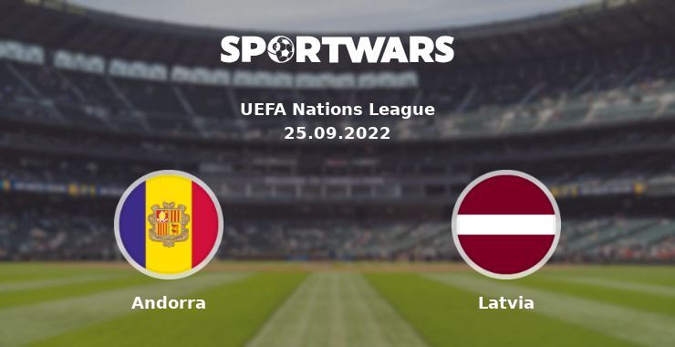 Andorra — Latvia, where to watch online broadcast, 25.09.2022