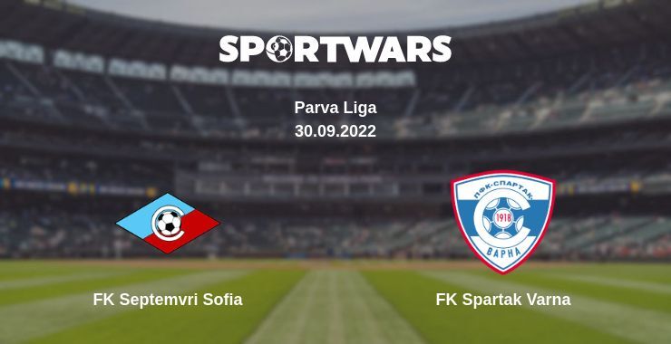 FK Septemvri Sofia — FK Spartak Varna watch online for free 30.09.2022