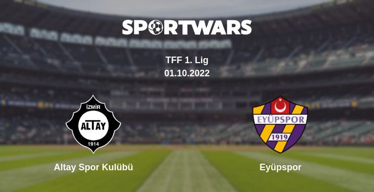 Altay Spor Kulübü — Eyüpspor watch online for free 01.10.2022