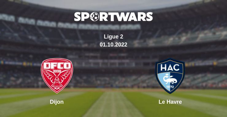 Dijon — Le Havre watch online for free 01.10.2022