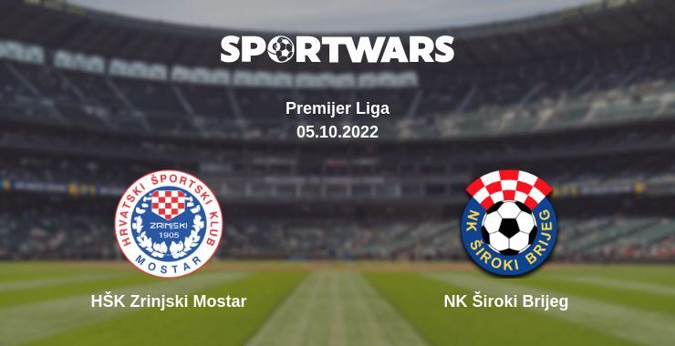 HŠK Zrinjski Mostar — NK Široki Brijeg watch online for free 05.10.2022