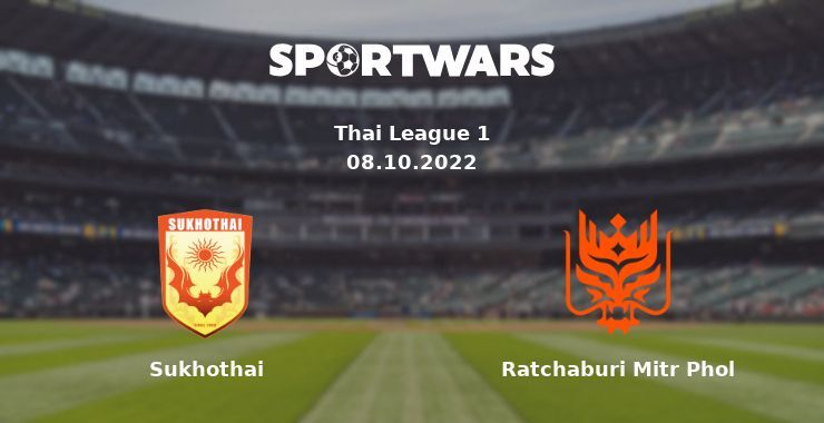 Sukhothai — Ratchaburi Mitr Phol watch online for free 08.10.2022