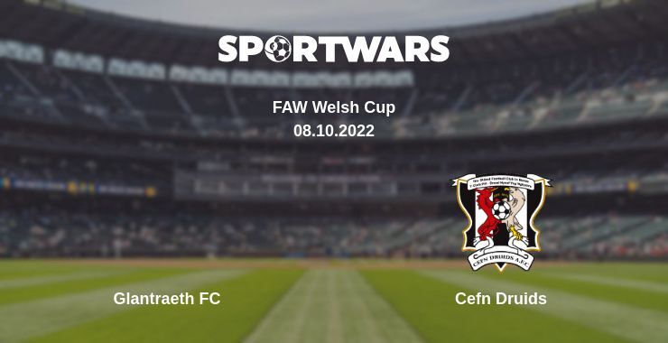 Glantraeth FC — Cefn Druids watch online for free 08.10.2022