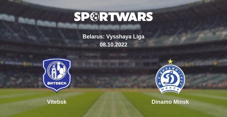 Vitebsk — Dinamo Minsk watch online for free 08.10.2022