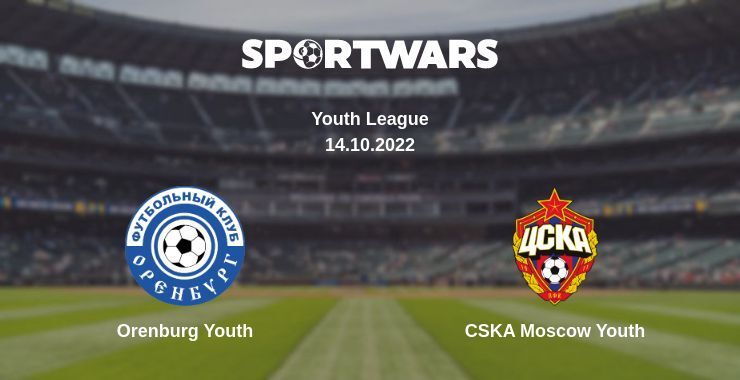 Orenburg Youth — CSKA Moscow Youth watch online for free 14.10.2022