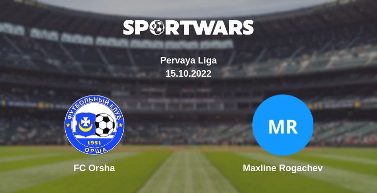 FC Orsha — Maxline Rogachev, where to watch online broadcast