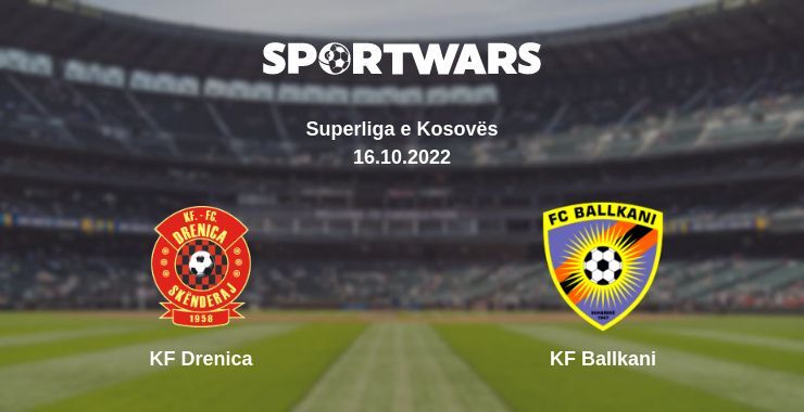 KF Drenica — KF Ballkani watch online for free 16.10.2022