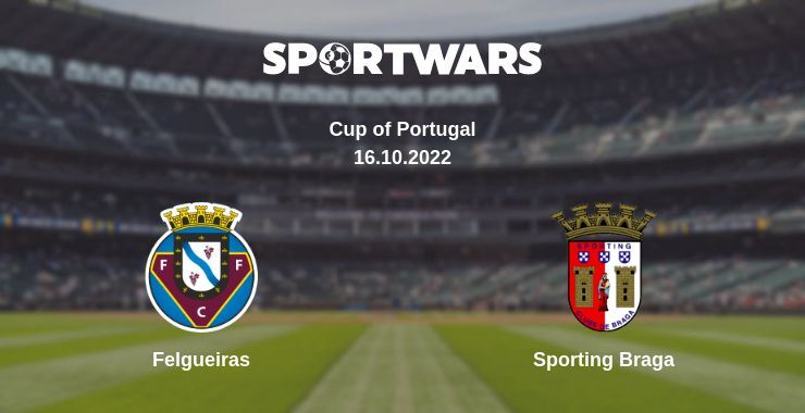 Felgueiras — Sporting Braga watch online for free 16.10.2022