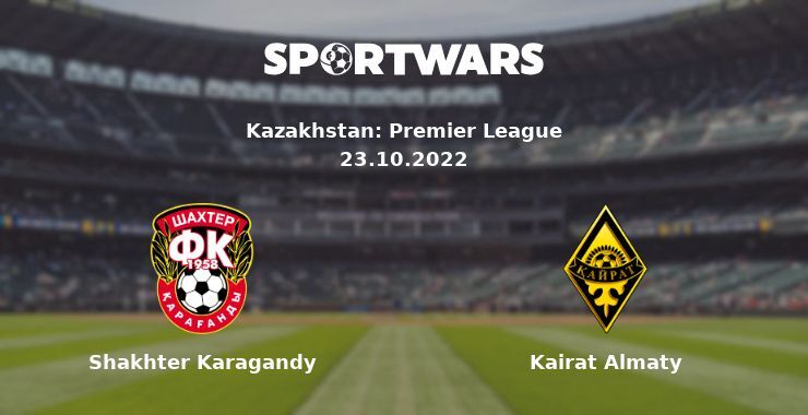 Shakhter Karagandy — Kairat Almaty watch online for free 23.10.2022