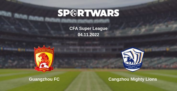 Guangzhou FC — Cangzhou Mighty Lions watch online for free 04.11.2022