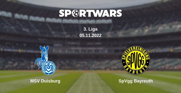 MSV Duisburg — SpVgg Bayreuth watch online for free 05.11.2022